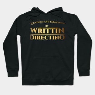 Quentinen And Tarantined By Writtin Directino v8 Hoodie